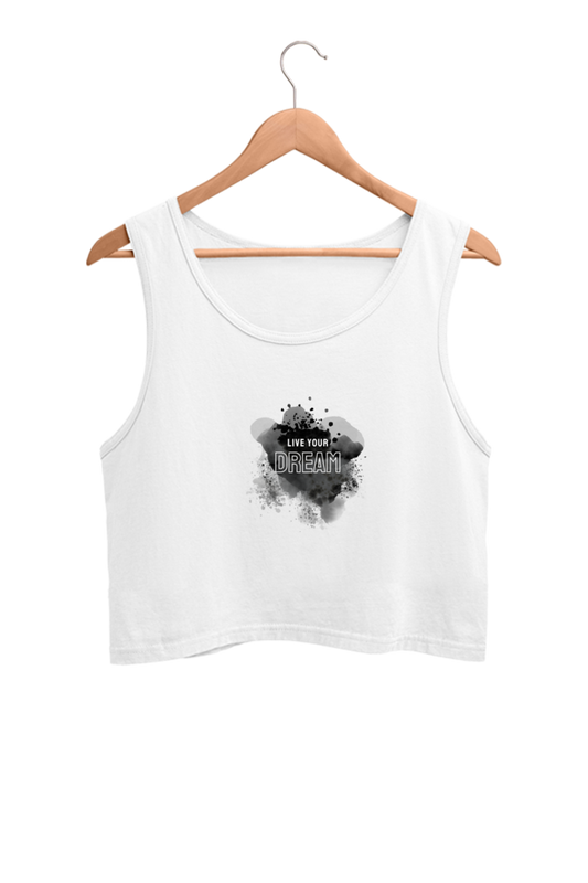 Monochrome Watercolor Live Your Dream - Crop Tank Tops