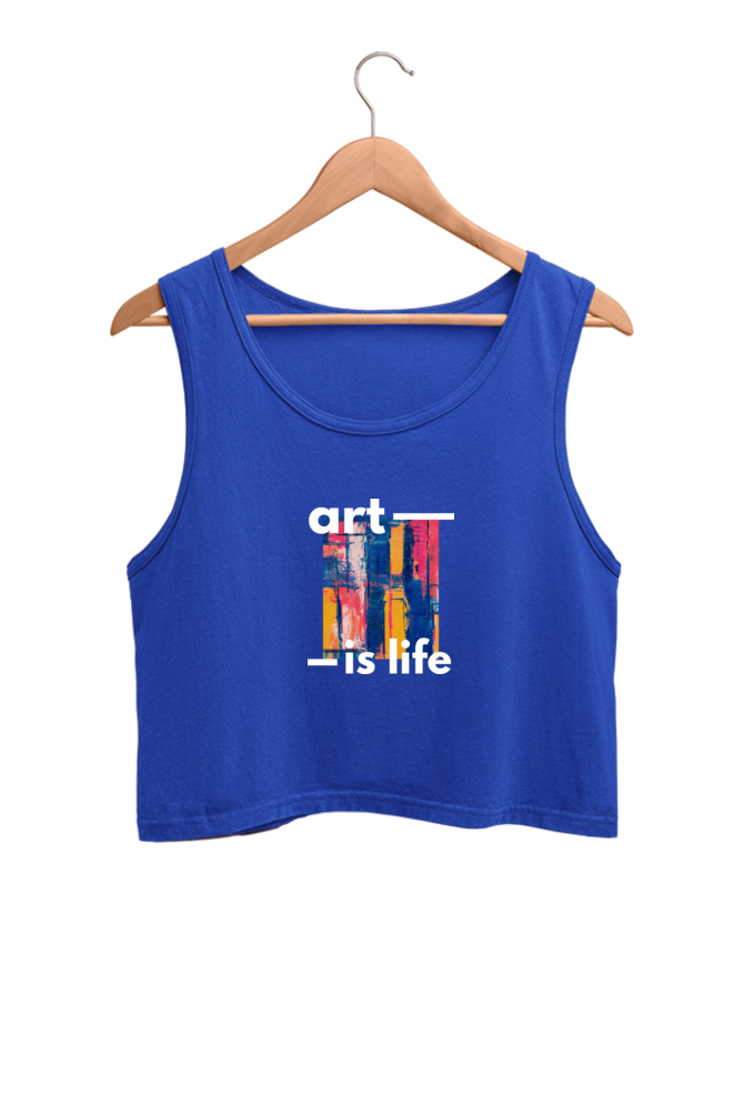 Art is Life - Crop Tank Tops