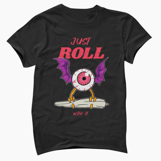 420 Themed Unisex T-Shirt - Just Roll With It